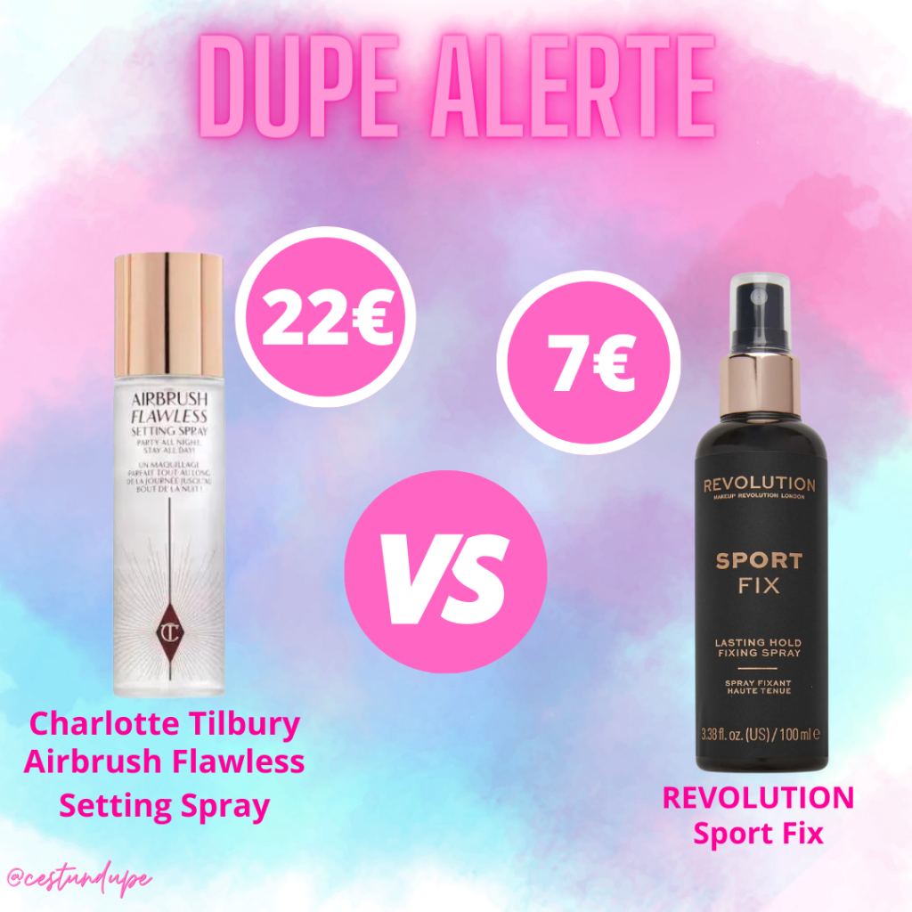 Dupe : Charlotte Tilbury Airbrush Flawless Setting Spray et le Revolution Sport Fix